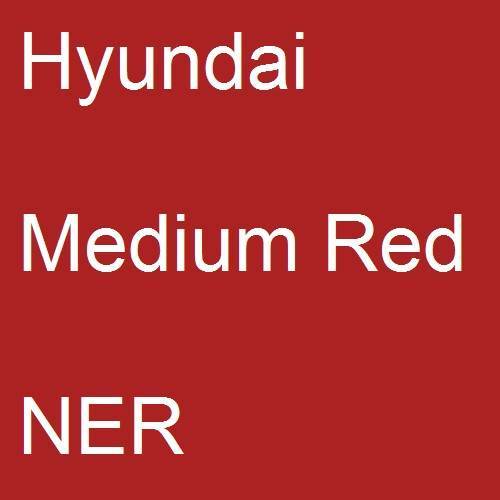 Hyundai, Medium Red, NER.